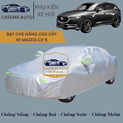 [MAZDA CX-5] Bạt phủ xe ô tô tráng nhôm cao cấp dành cho xe MAZDA CX-5, 3 lớp chống nóng, chống thấm, chống bụi - Hàng Chính Hãng