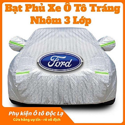 Bạt Phủ Xe Ô Tô Ford EcoSport, Everest, Escape, Focus, Explorer, Ranger - Chất Liệu Bạt Tráng Nhôm 3 Lớp