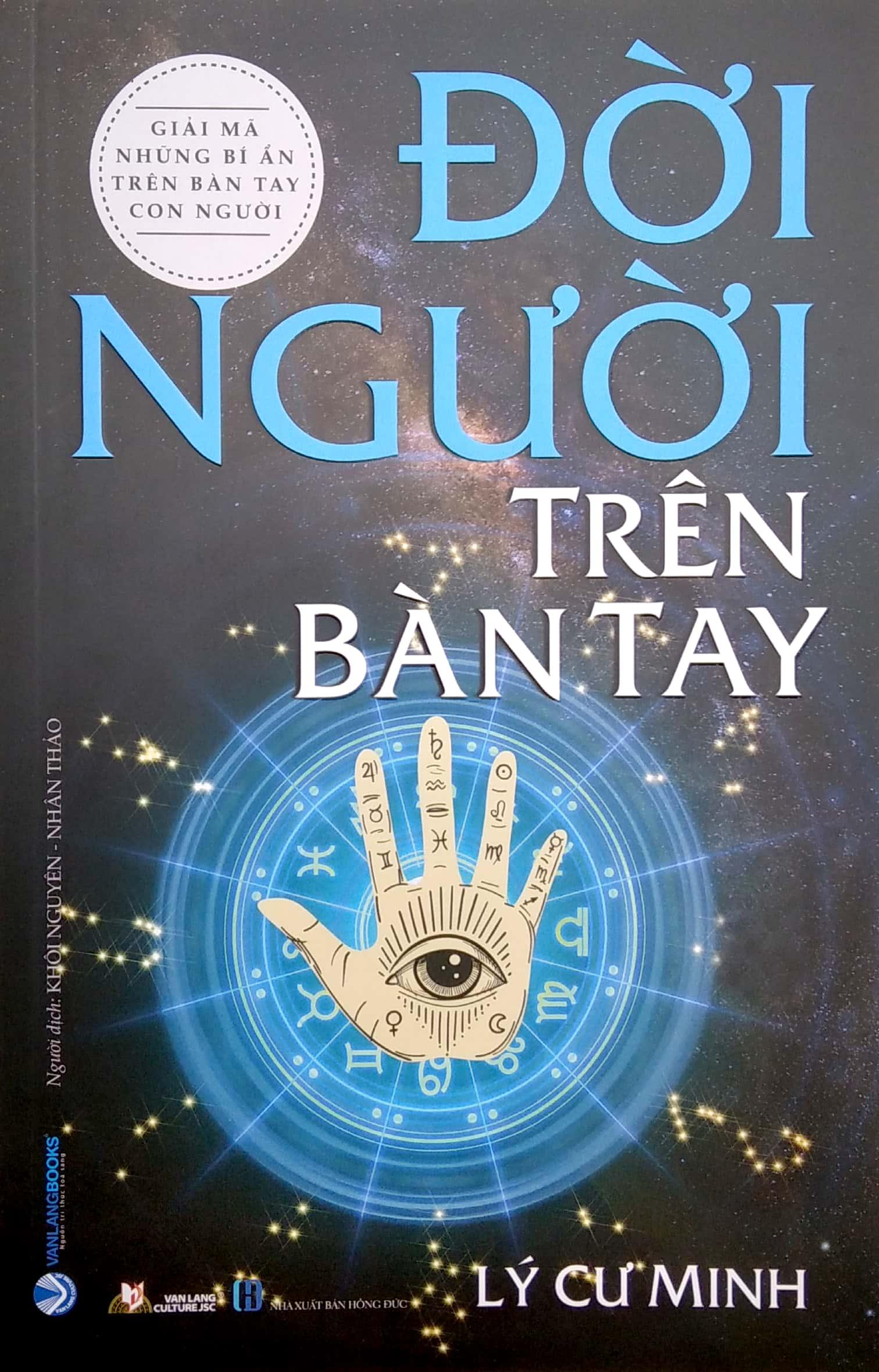 Giải Mã Những Bí Ẩn Trên Bàn Tay Con Người - Đời Người Trên Bàn Tay (Tái Bản 2022)