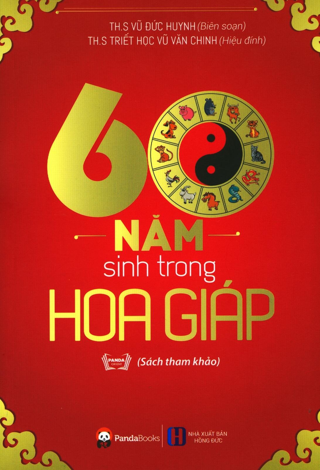 60 Năm Sinh Trong Hoa Giáp (Tái Bản 2018)