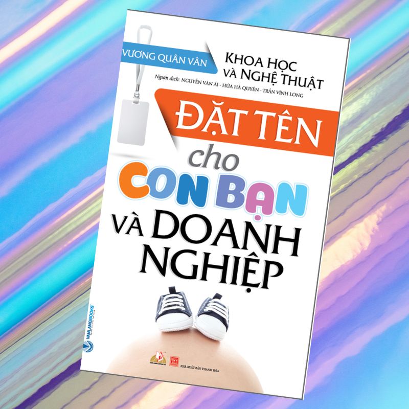 Đặt Tên Cho Con Bạn và Doanh Nghiệp