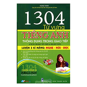 1304 Từ Vựng Tiếng Anh Thông Dụng Trong Giao Tiếp (Kèm CD)