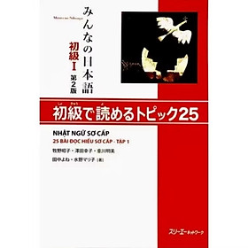 ￼Sách- Minna no Nihongo Sơ Cấp I - 25 Bài Đọc Hiểu Sơ Cấp - Tập 1 (Bản Mới)