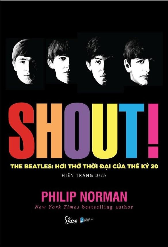 Shout! The Beatles- Hơi Thở Thời Đại Của Thế Kỷ 20 (Bản Thường)