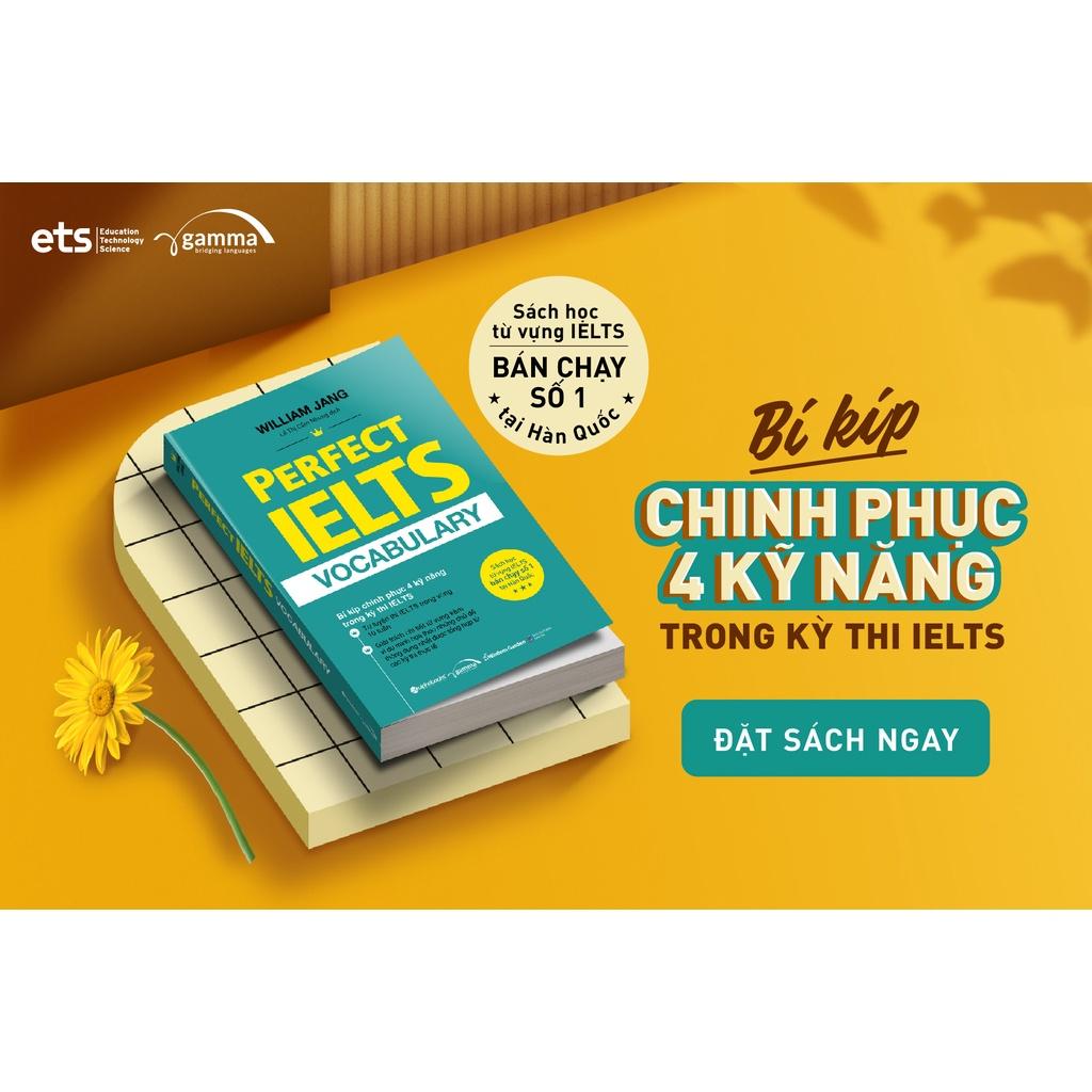 Perfect Ielts Vocabulary - William Jang (Tái Bản Mới Nhất) - Bản Quyền