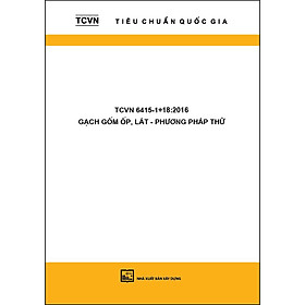 TCVN 6415-1 - 18:2016 Gạch Gốm Ốp, Lát - Phương Pháp Thử
