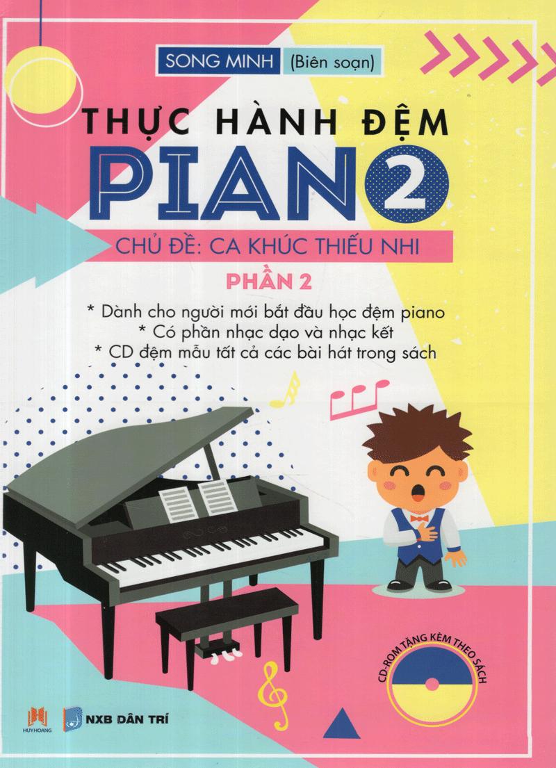 Thực Hành Đệm Piano - Chủ Đề: Ca Khúc Thiếu Nhi (Phần 2)