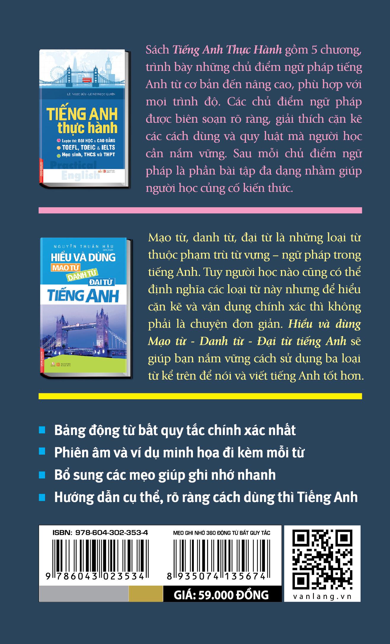 Mẹo Ghi Nhớ 360 Động Từ Bất Quy Tắc & Cách Dùng Thì Tiếng Anh - Tái Bản