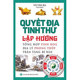 Quyết Địa Tinh Thư - Lập Hướng
