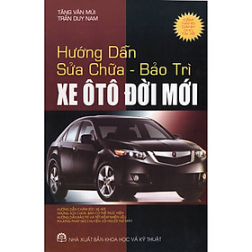 Hướng Dẫn Sửa Chữa - Bảo Trì Xe Ô Tô Đời Mới