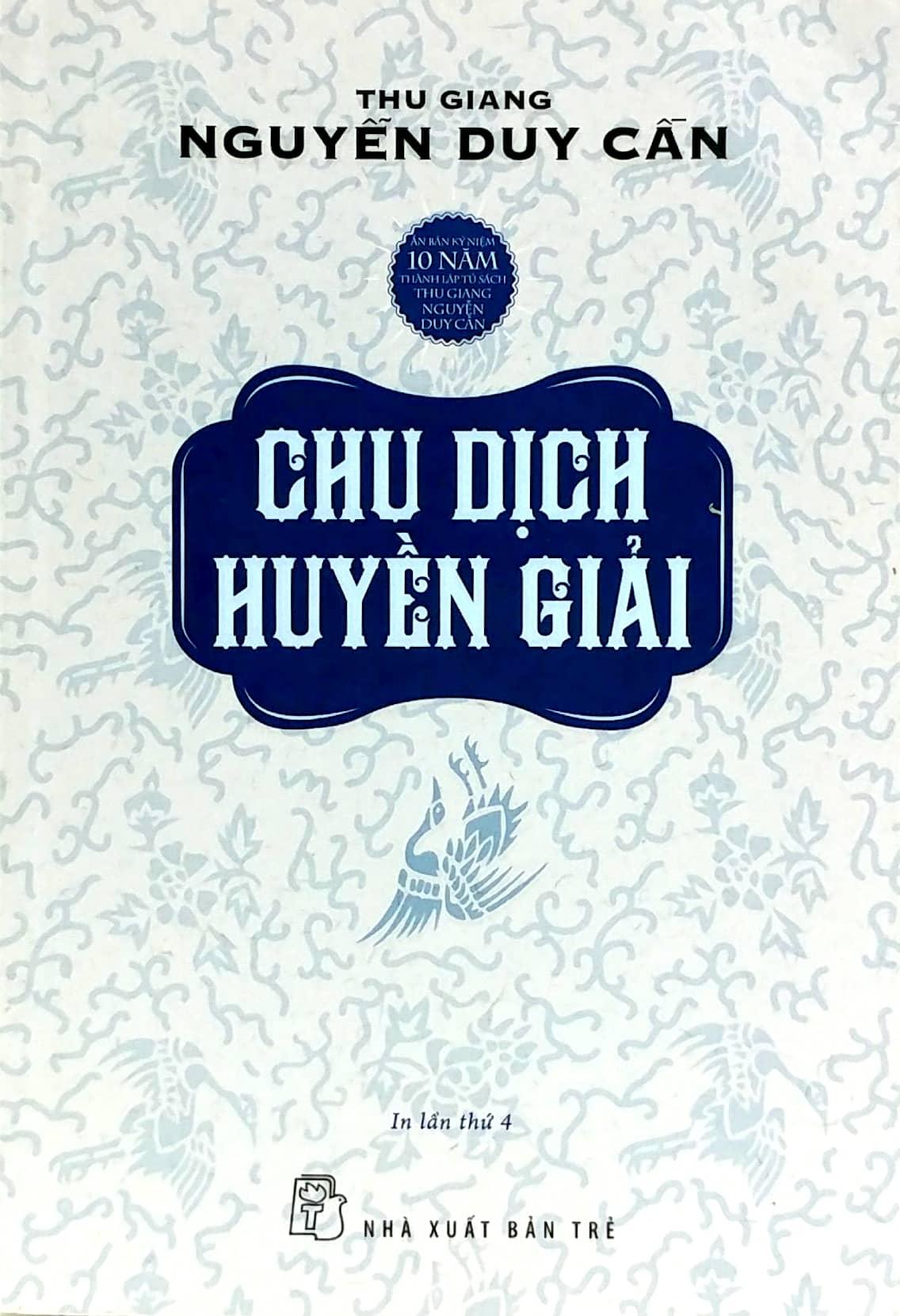 Chu Dịch Huyền Giải (Tái Bản 2021)