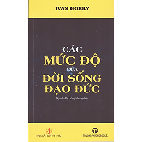 Ivan Gobry - Các mức độ của đời sống đạo đức
