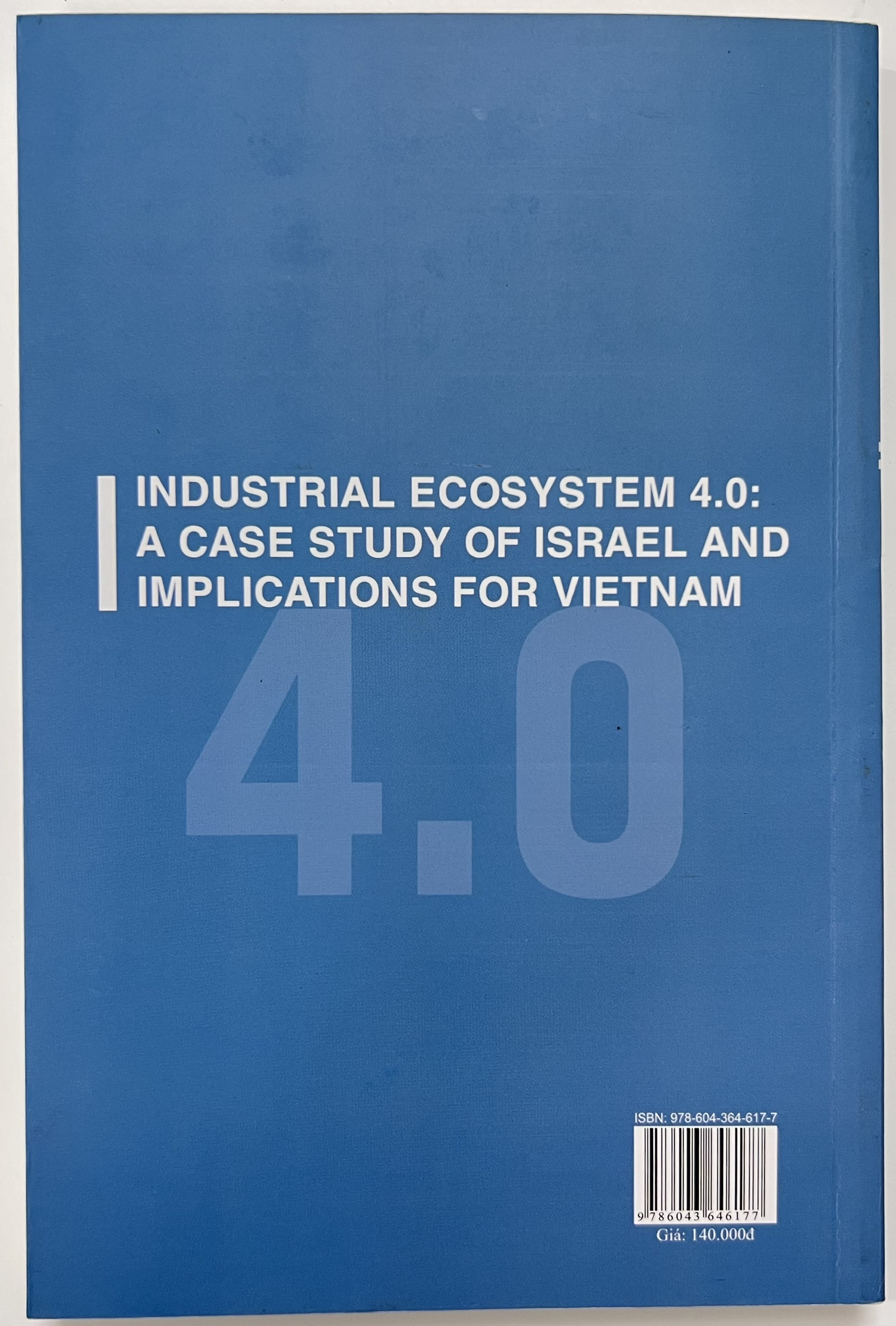 Sách - Hệ Sinh Thái Công Nghiệp 4.0 Nghiên Cứu Trường Hợp ISRAEL Và Gợi Mở Cho Việt Nam