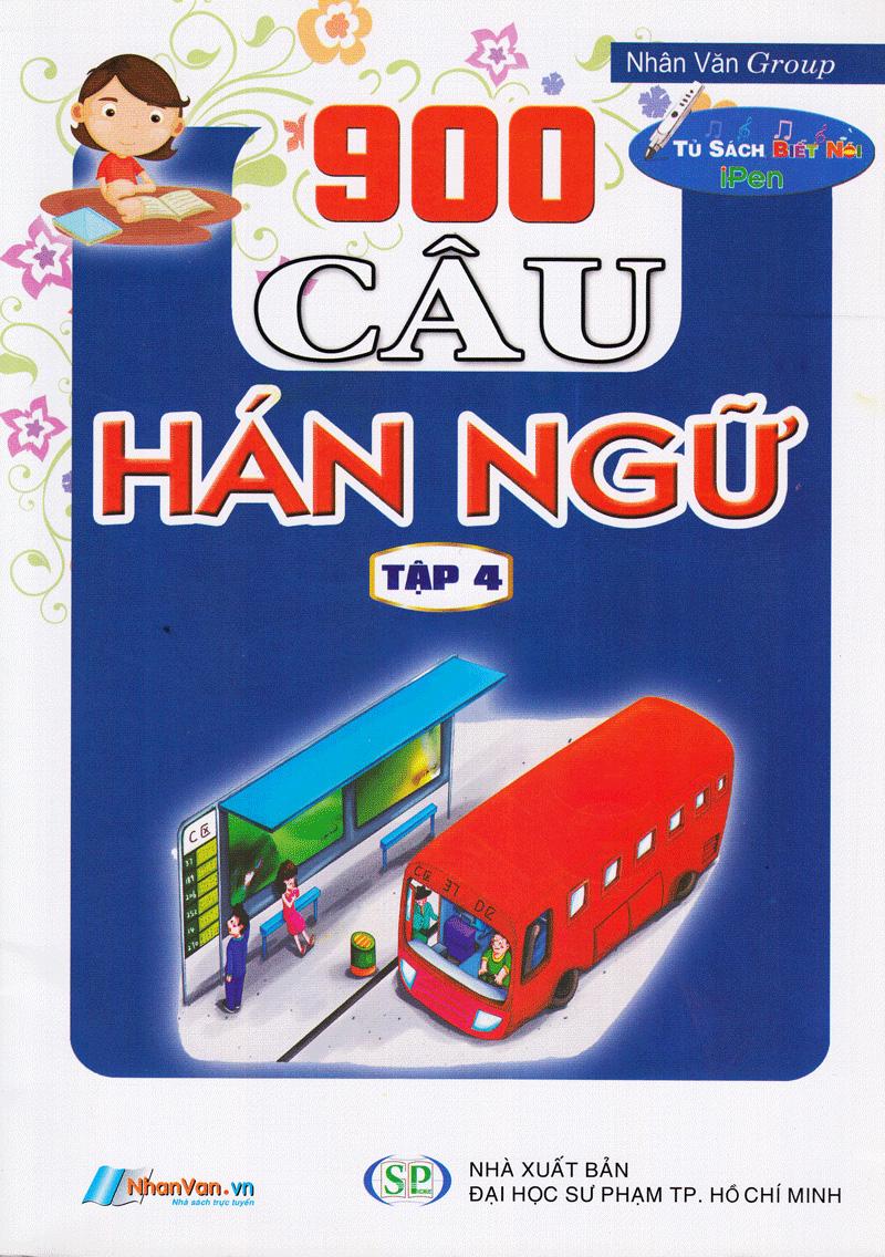 900 Câu Hán Ngữ (Tập 4)