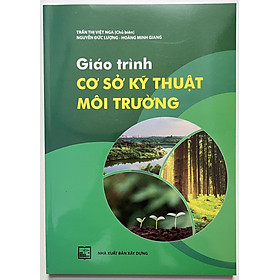 Sách - Giáo Trình Cơ Sở Kỹ Thuật Môi Trường