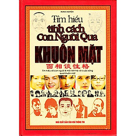 Tìm Hiểu Tính Cách Con Người Qua Khuôn Mặt