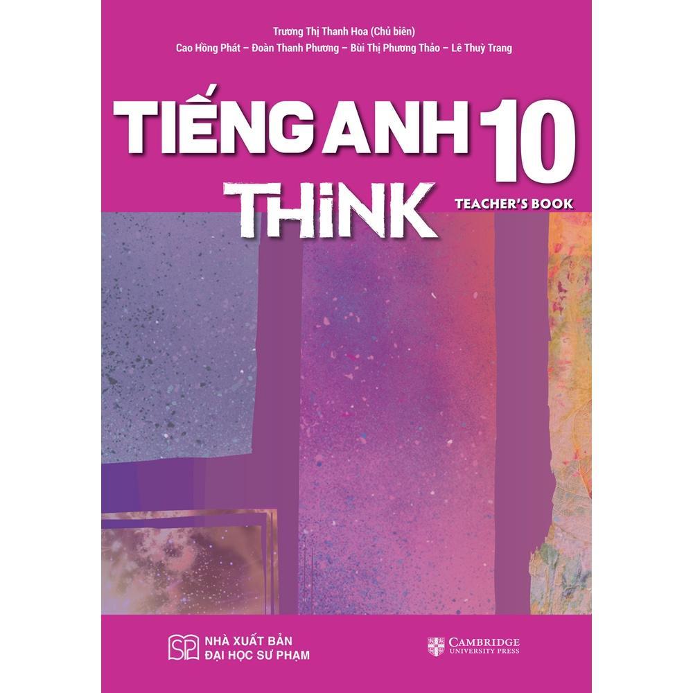 Sách - Giáo Khoa Tiếng Anh Think Lớp 10 - Teacher