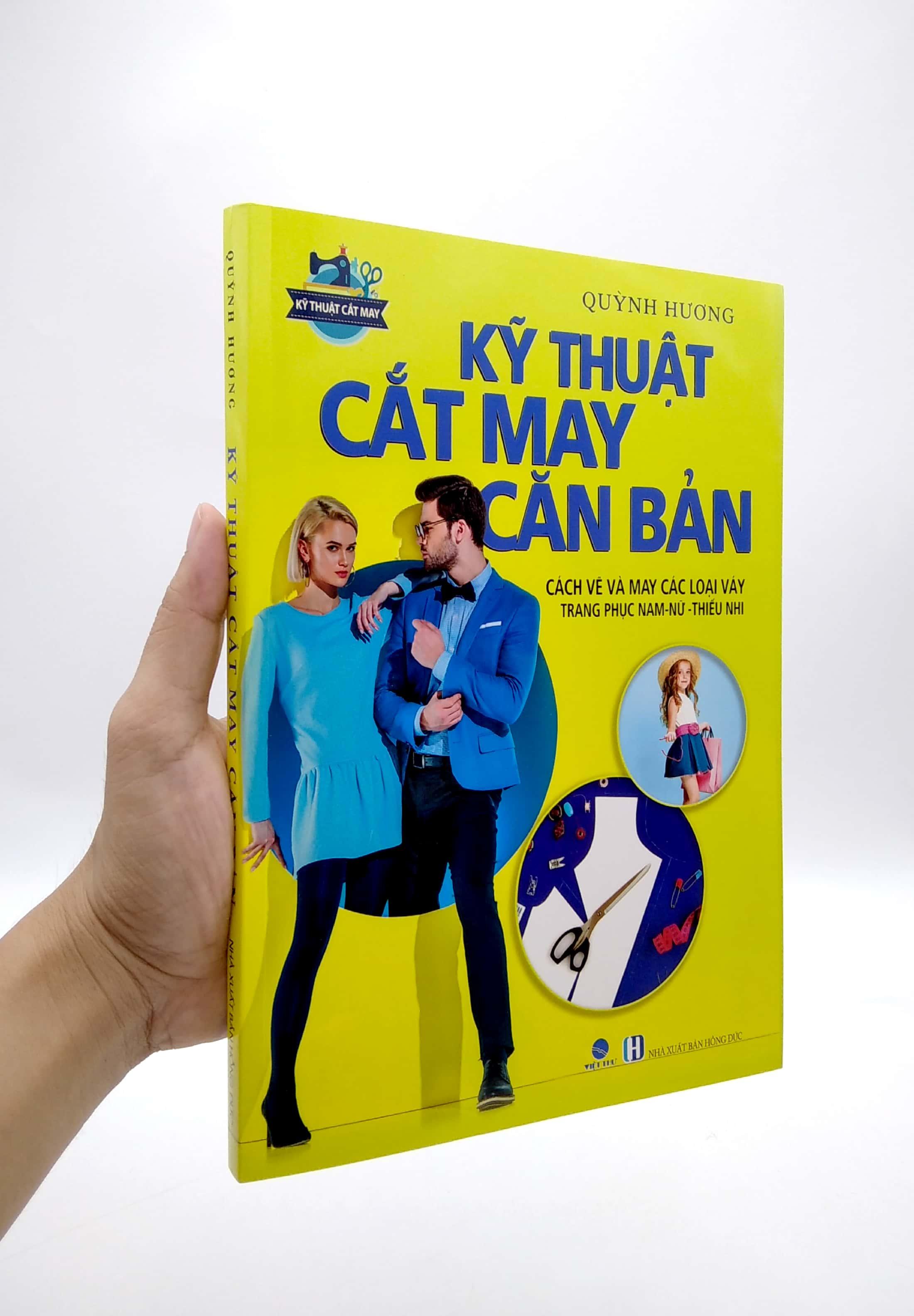 Kỹ Thuật Cắt May Căn Bản - Cách Vẽ Và May Các Loại Váy - Trang Phục Nam-Nữ - Thiếu Nhi