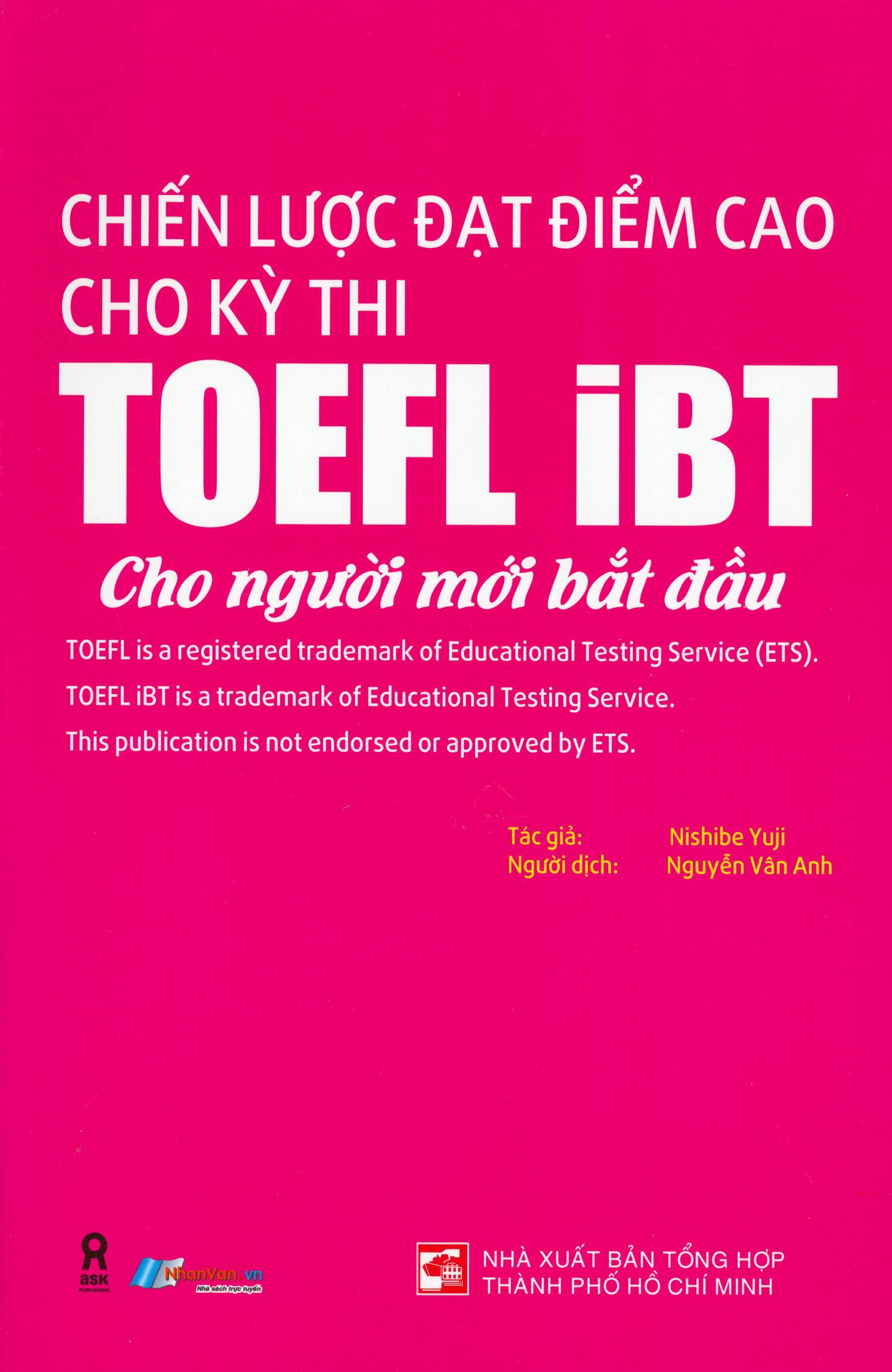 Chiến Lược Đạt Điểm Cao Cho Kỳ Thi Toefl ibt Cho Người Mới Bắt Đầu