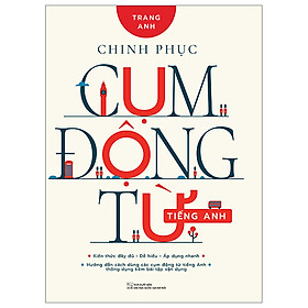 Chinh Phục Cụm Động Từ Tiếng Anh