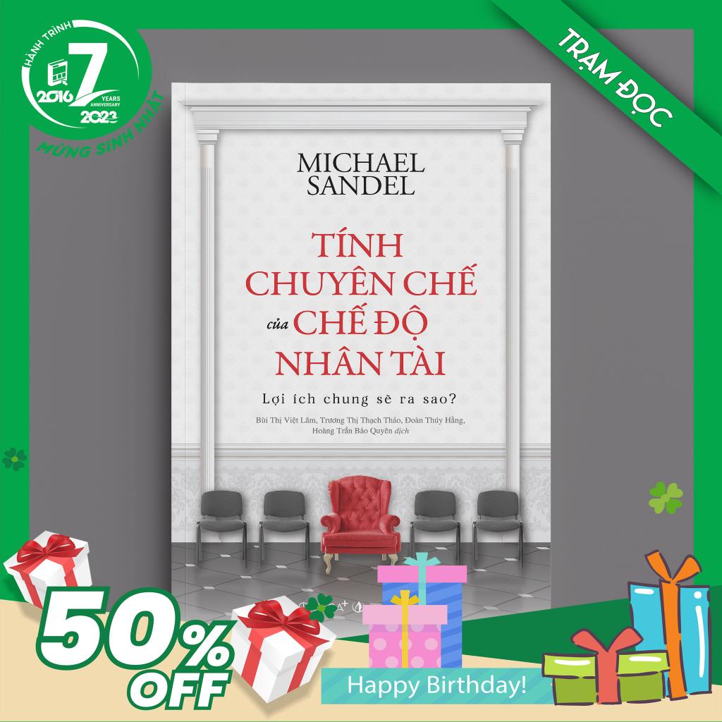 Trạm Đọc | Sách Triết Học - Tính Chuyên Chế Của Chế Độ Nhân Tài: Lợi Ích Chung Sẽ Ra Sao?