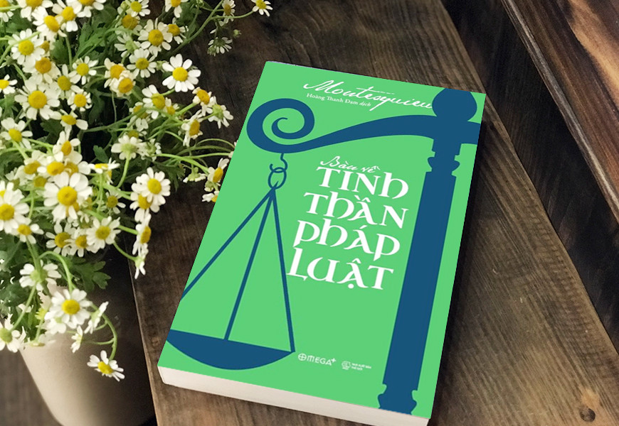 Bàn Về Tinh Thần Pháp Luật - Montesquieu - Hoàng Thanh Đạm dịch - Tái bản - (bìa mềm)