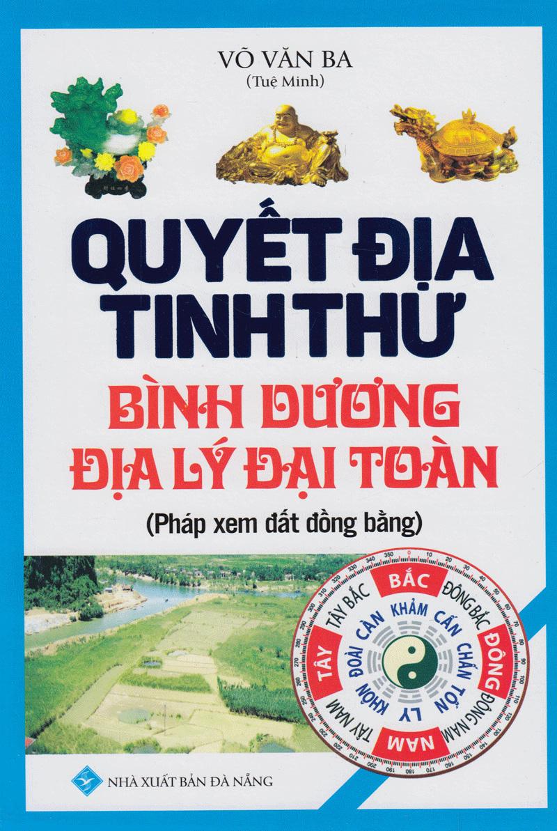 Quyết Địa Tinh Thư - Bình Dương Địa Lý Đại Toàn