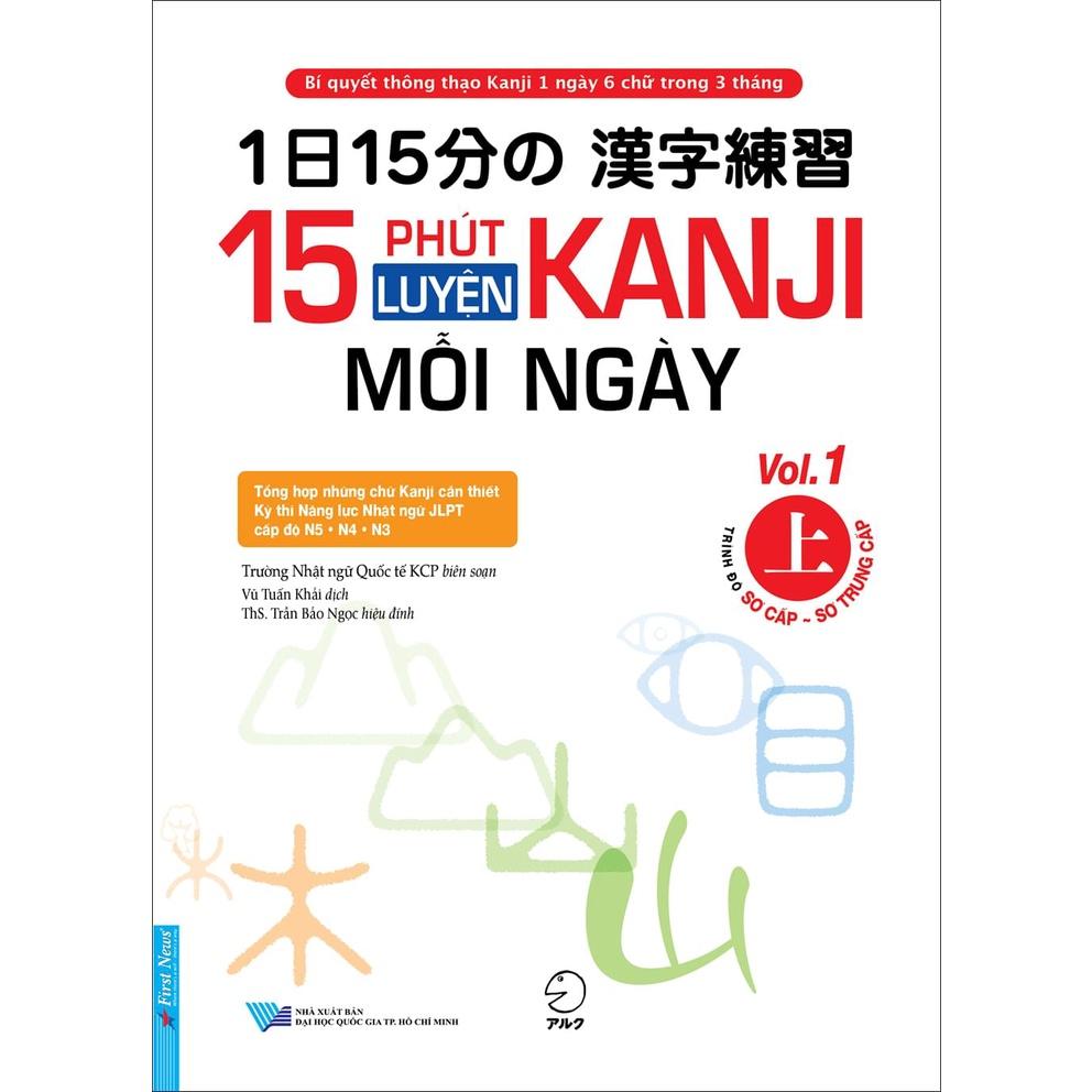 Combo 15 Phút Luyện Tập Kanji Mỗi Ngày Vol 1 + 15 Phút Luyện Tập Kanji Mỗi Ngày Vol 2 - Bản Quyền