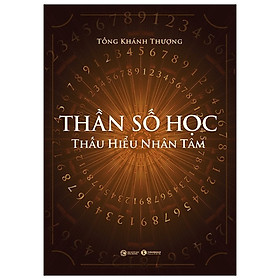 Thần Số Học- Thấu Hiểu Nhân Tâm
