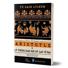Aristotle Và Lý Tưởng Giáo Dục Hy Lạp Cổ Đại