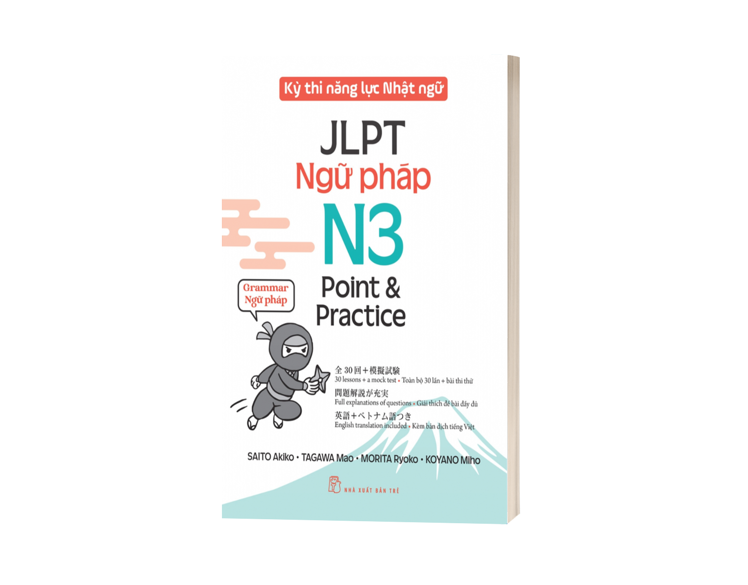 KỲ THI NĂNG LỰC NHẬT NGỮ JLPT N3 POINT & PRACTICE - NGỮ PHÁP (Saito Akiko - Tagawa Mao - Morita Ryoko - Koyano Miho)