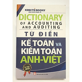 Sách - Từ Điển Kế Toán Và Kiểm Toán (Anh - Việt)