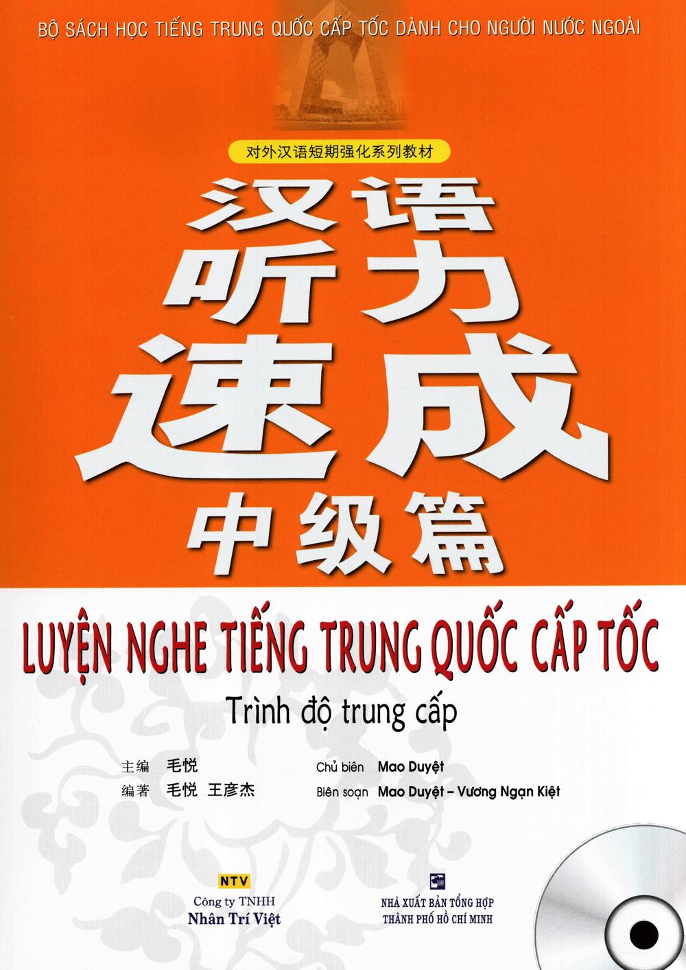 Luyện Nghe Tiếng Trung Quốc Cấp Tốc (Trình Độ Trung Cấp) - Kèm CD