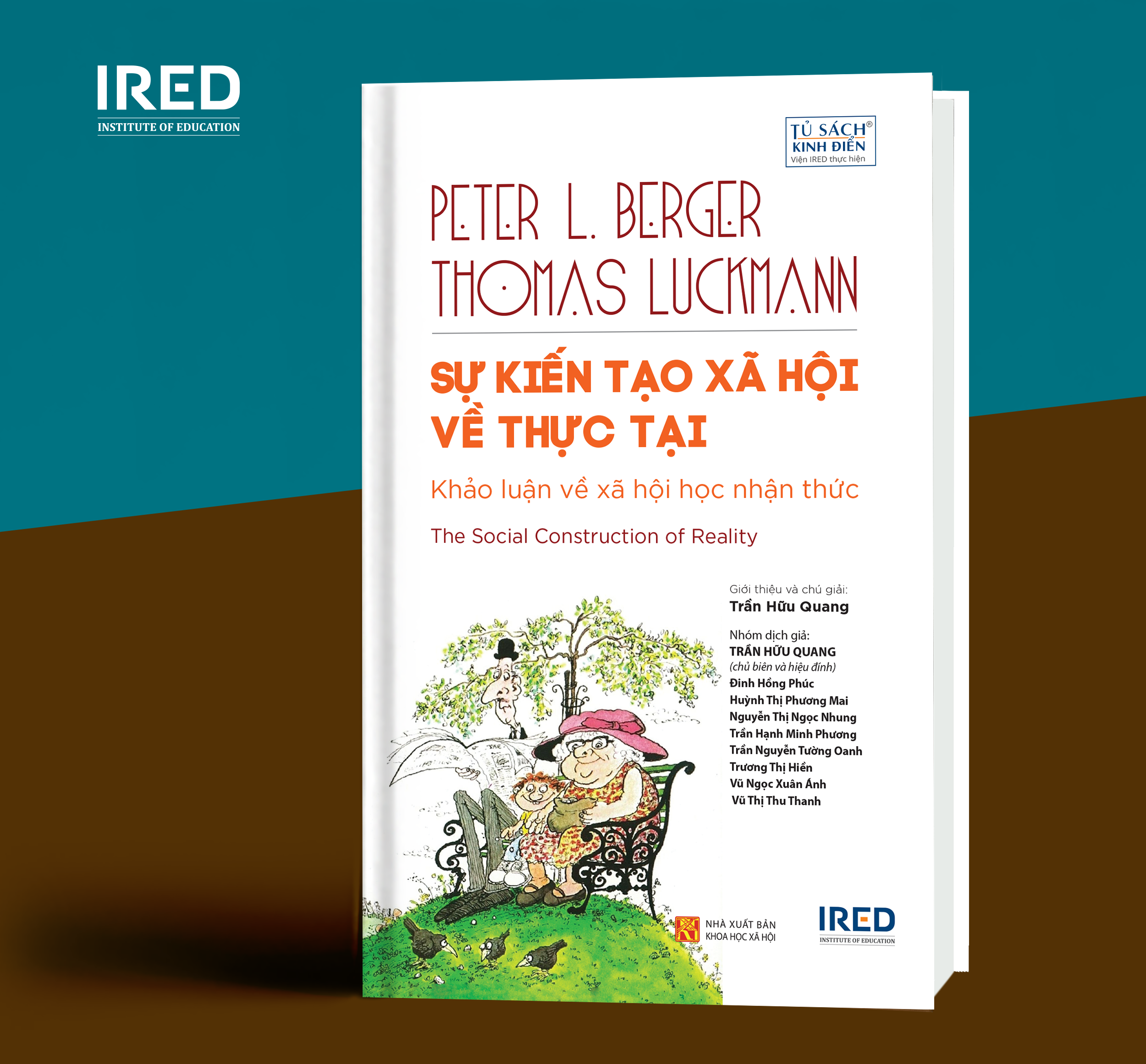 SỰ KIẾN TẠO XÃ HỘI VỀ THỰC TẠI (The Social Construction of Reality) - Peter L. Berger & Thomas Luckmann - Trần Hữu Quang - (bìa cứng)