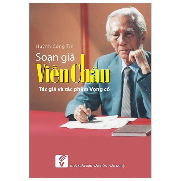 Soạn giả Viễn Châu – Tác giả và tác phẩm vọng cổ