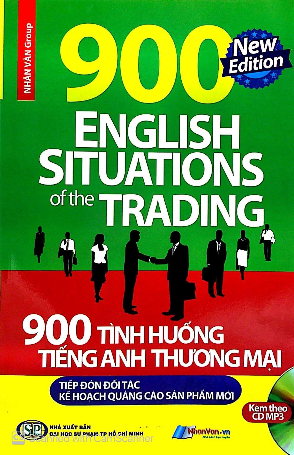 900 Tình Huống Tiếng Anh Thương Mại Tiếp Đón Đối Tác - Kế Hoạch Quảng Cáo Sản Phẩm Mới (Kèm CD)