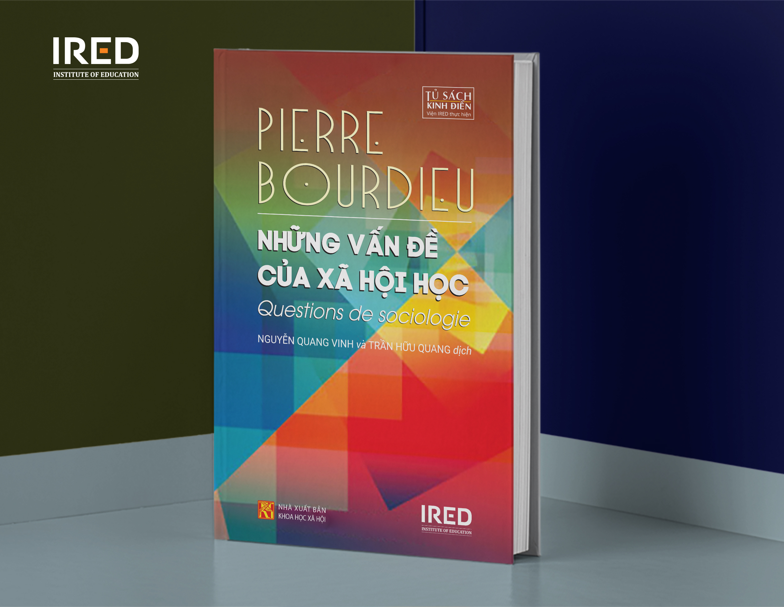 NHỮNG VẤN ĐỀ CỦA XÃ HỘI HỌC (Questions de sociologie) - Pierre Bourdieu - Nguyễn Quang Vinh & Trần Hữu Quang dịch - (bìa mềm)
