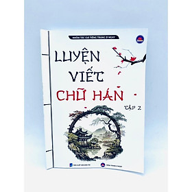 Luyện Viết Chữ Hán Tập 2