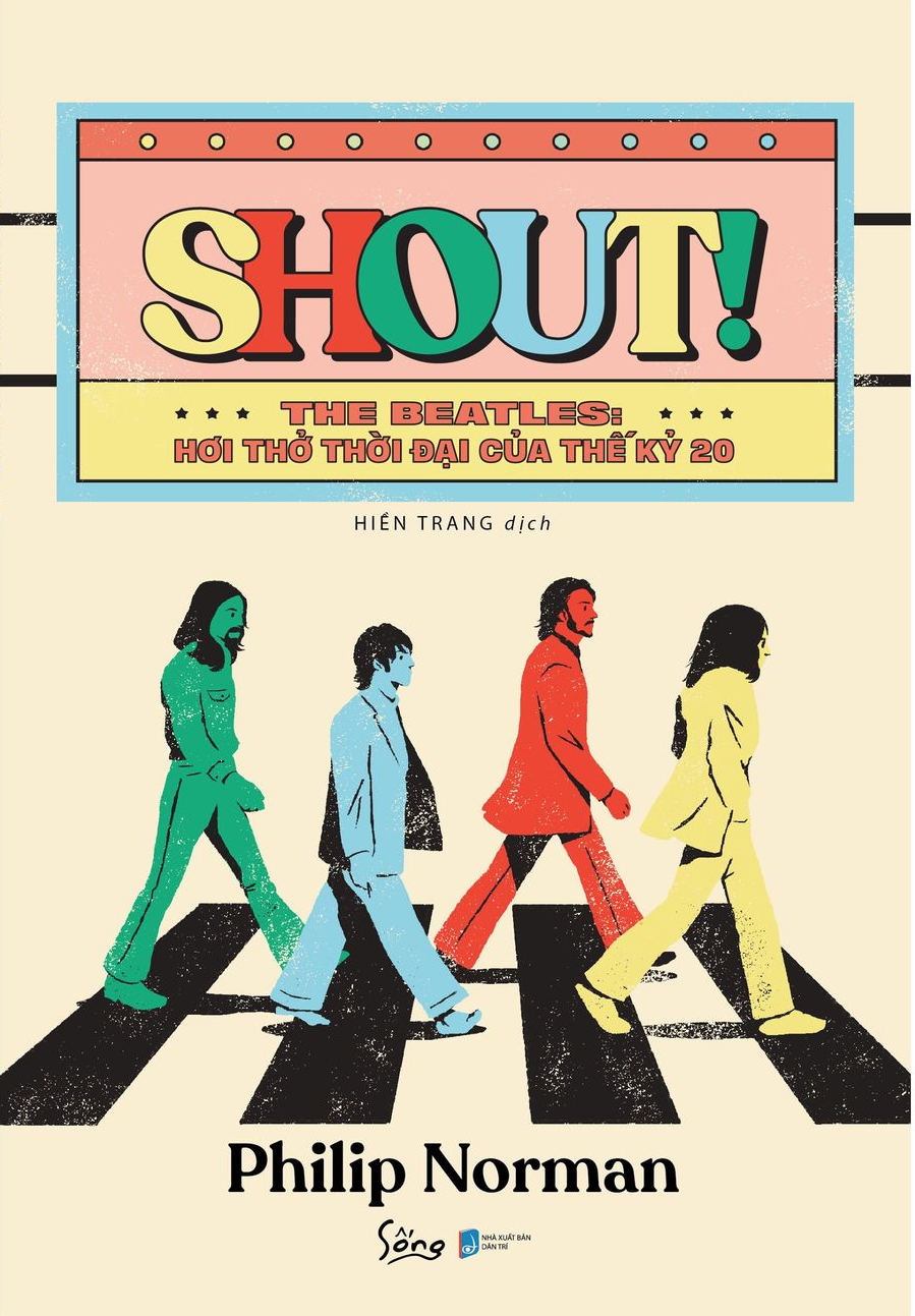 Shout! The Beatles- Hơi Thở Thời Đại Của Thế Kỷ 20 (Bản Thường)