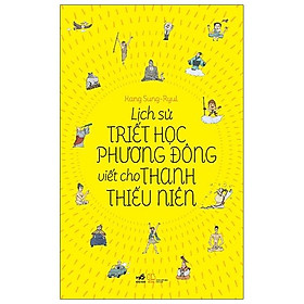 Lịch Sử Triết Học Phương Đông Viết Cho Thanh Thiếu Niên