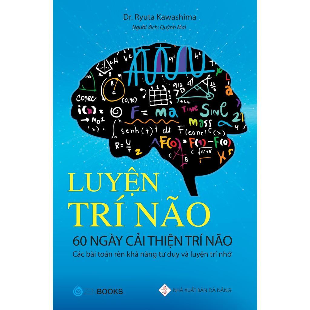 Sách - Luyện Trí Não - 60 Ngày Cải Thiện Trí Não - Zenbooks