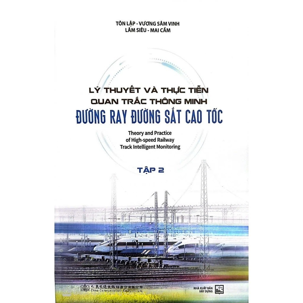 Combo Lý Thuyết Và Thực Tiễn Quan Trắc Thông Minh Đường Ray Đường Sắt Cao Tốc - Tập 2+ Tập 2 (XD)