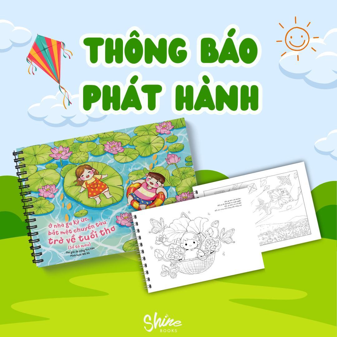 Ở Nhà Ga Ký Ức Bắt Một Chuyến Tàu Trở Về Tuổi Thơ (Sổ Tô Màu) - Bản Quyền