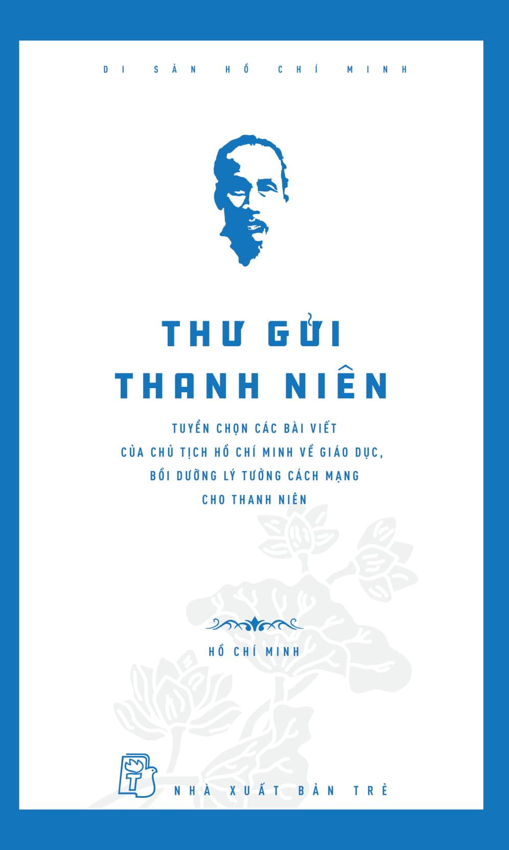 Di Sản Hồ Chí Minh - Thư Gửi Thanh Niên