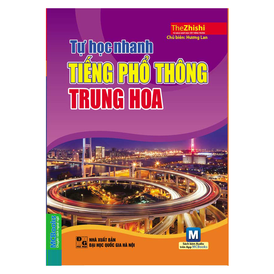 Tự Học Nhanh Tiếng Phổ Thông Trung Hoa (Kèm CD Hoặc Tải App)
