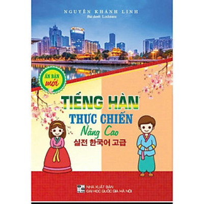 Tiếng Hàn thực chiến nâng cao (ấn phẩm mới) - HA