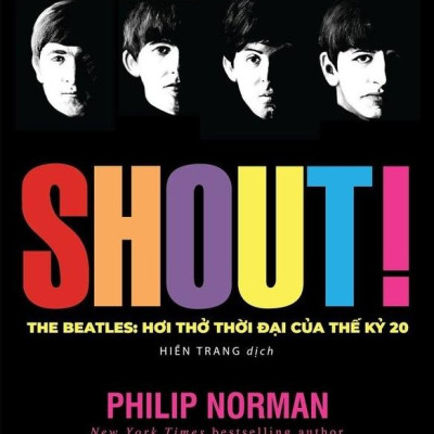 Shout! The Beatles- Hơi Thở Thời Đại Của Thế Kỷ 20 (Bản Thường)