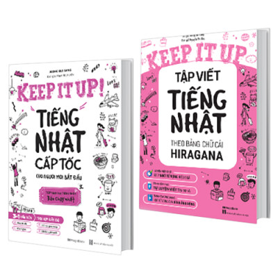 Combo 2 Cuốn Keep It Up: Tiếng Nhật Cấp Tốc Cho Người Mới Bắt Đầu + Tập Viết Tiếng Nhật Theo Bảng Chữ Cái Hiragana