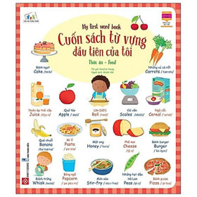 Cuốn Sách Từ Vựng Đầu Tiên Của Tôi - My First Word Book- Thức Ăn - Food