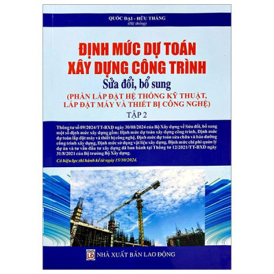 Sách - Định Mức Dự Toán Công Trình (Sửa Đổi, Bổ Sung) - Tập 2 - Lắp Đặt Hệ Thống Kỹ Thuật, Lắp Đặt Máy Móc Và Thiết Bị Công Nghiệp